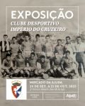 Exposição Clube Desportivo Império do Cruzeiro